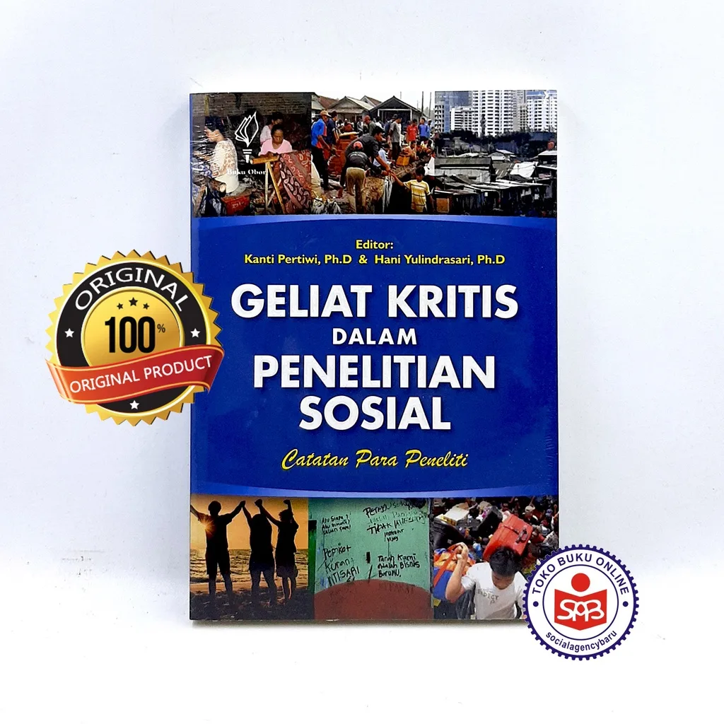 Geliat Kritis Dalam Penelitian Sosial - Kanti Pertiwi