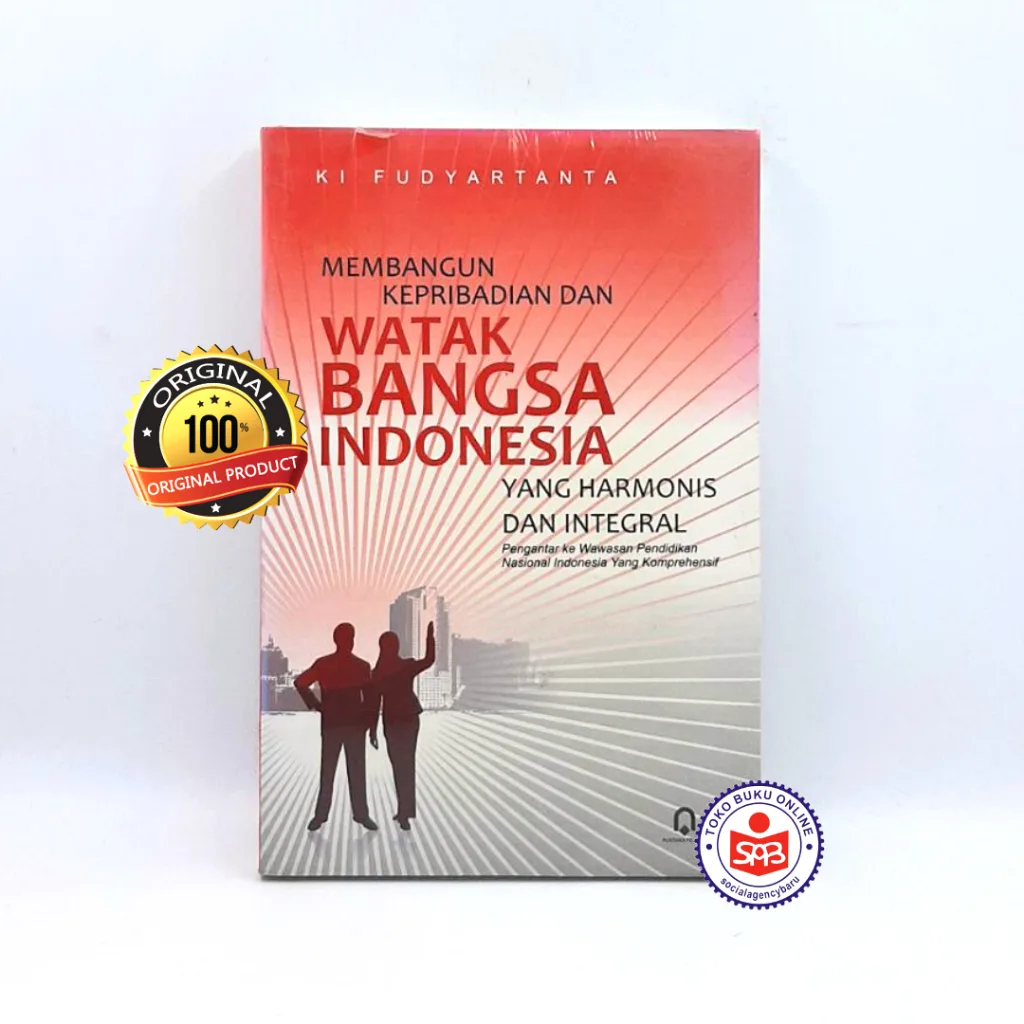 Membangun Kepribadian dan Watak Bangsa Indonesia - Ki Fudyartanta