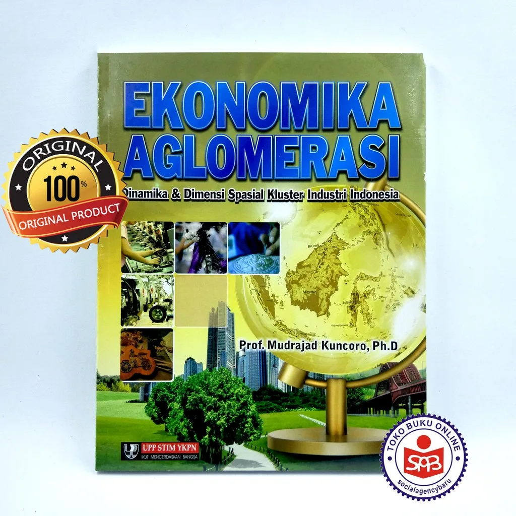 Ekonomika Aglomerasi Dinamika - Mudrajad Kuncoro