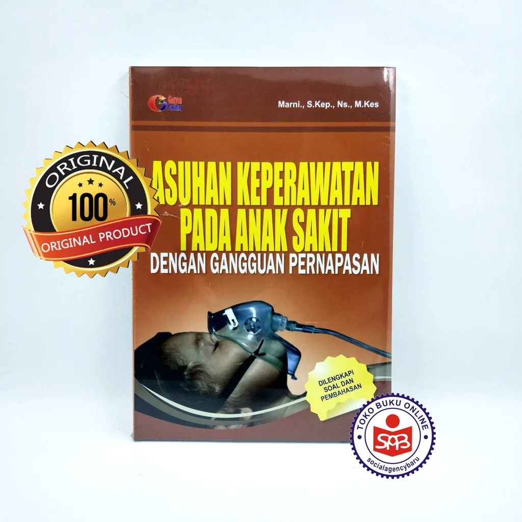 Asuhan Keperawatan Pada Anak Sakit Dengan Gangguan Pernapasan - Marni
