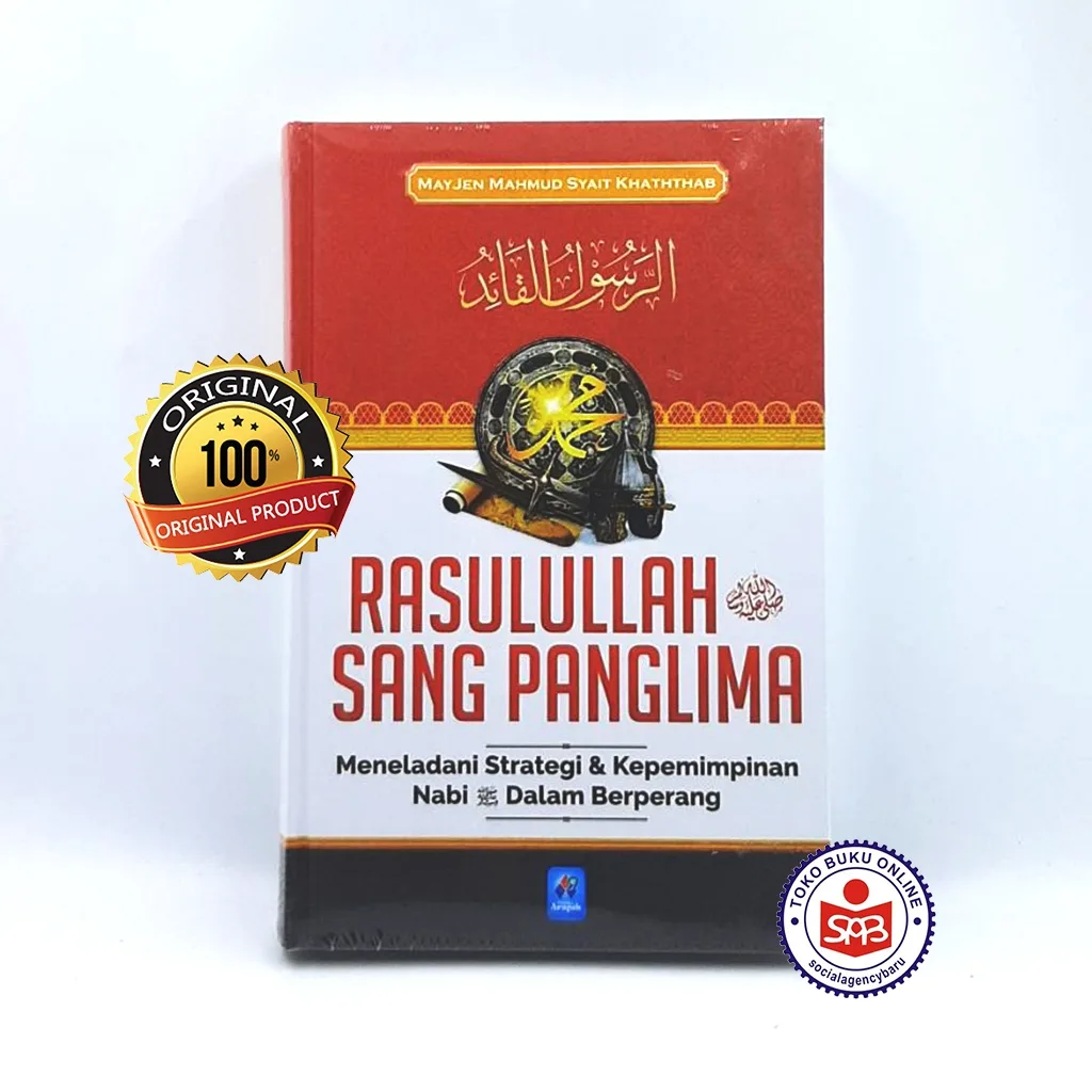 Rasulullah Sang Panglima - Mayjen Mahmud Syait Khaththab
