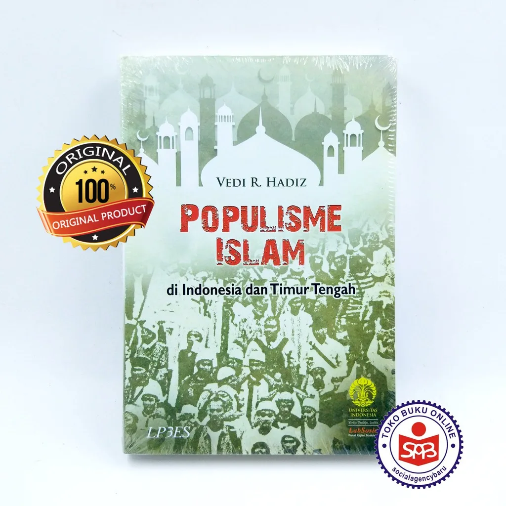 Populisme Islam Di Indonesia Dan Timur Tengah - Vedi R Hadiz