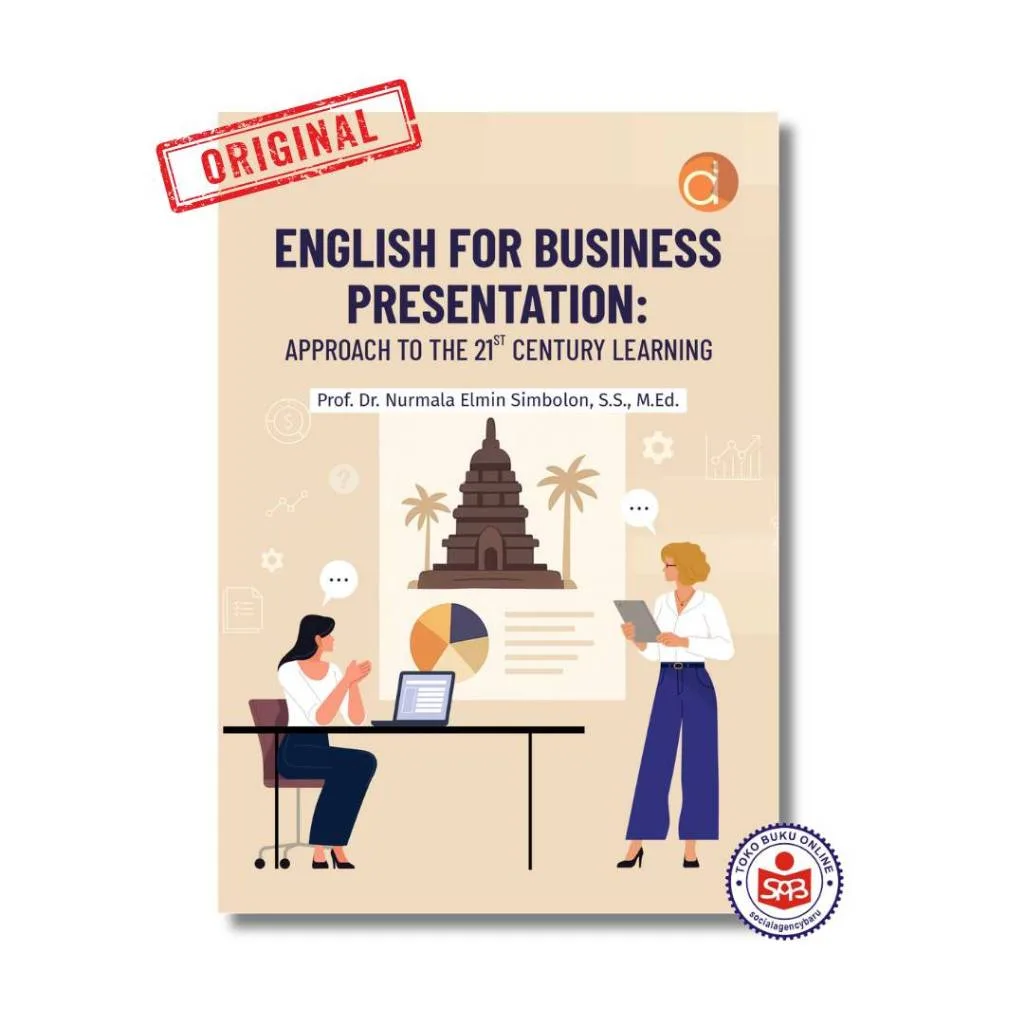 English for Business Presentation - Approach to the 21st Century Learning - Nurmala Elmin Simbolon