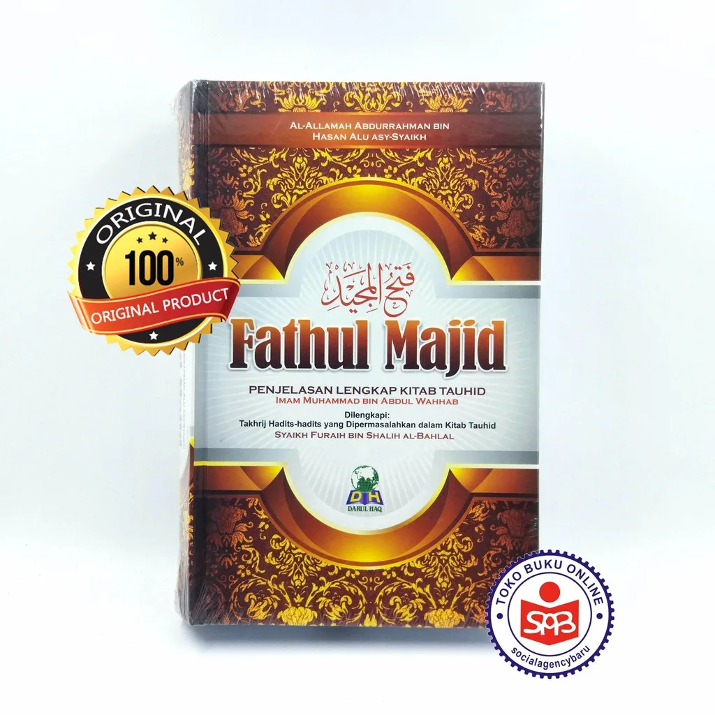 Fathul Majid Penjelasan Lengkap Kitab Tauhid - Al Allamah Abdurrahman