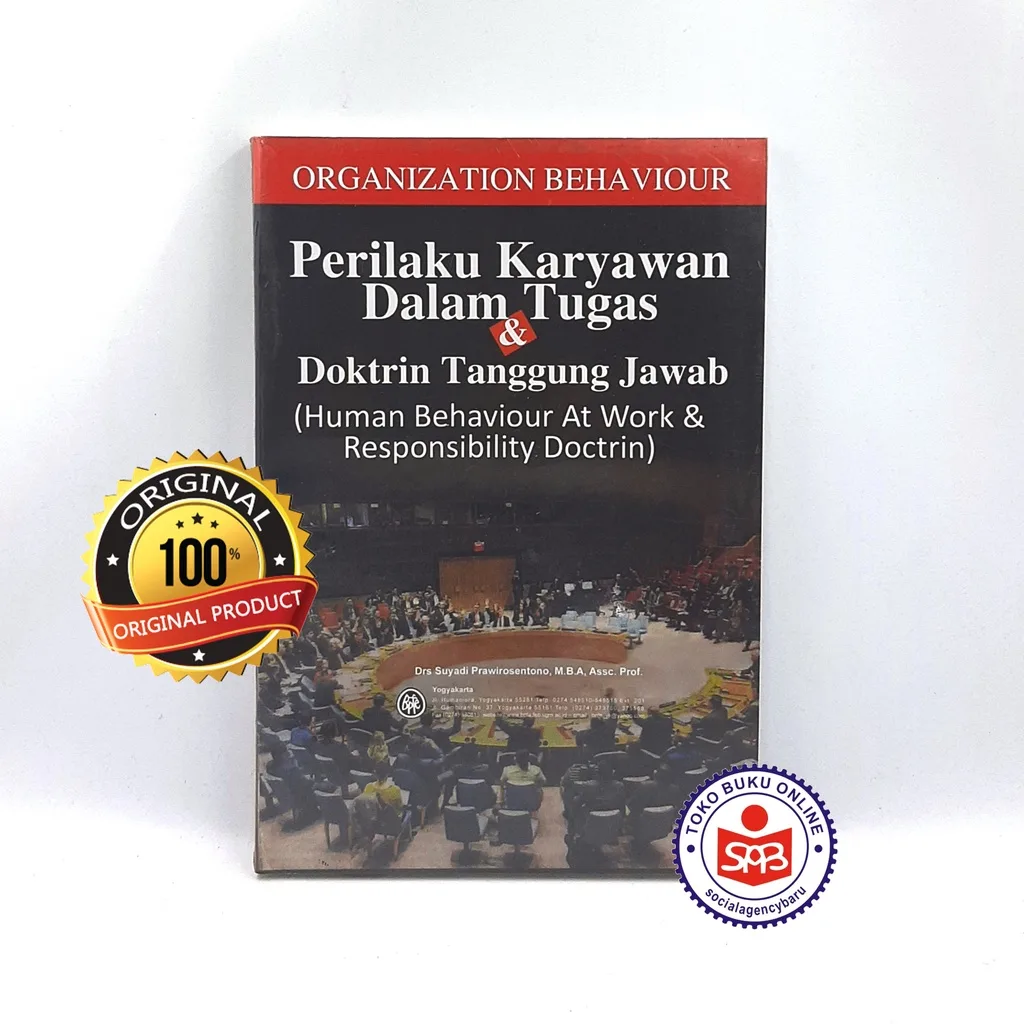 Perilaku Karyawan Dalam Tugas dan Doktrin Tanggung Jawab - Suryadi Prawirosentono