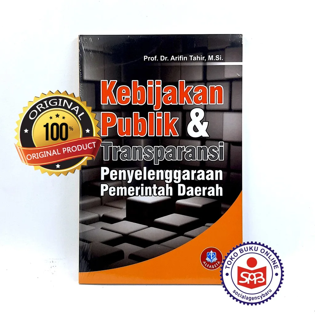 Kebijakan Publik Dan Transparansi - Arifin Tahir