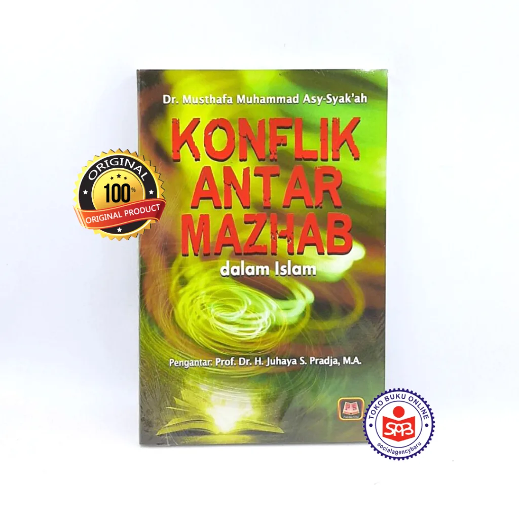 Konflik Antar Mazhab Dalam Islam - Musthafa Muhammad