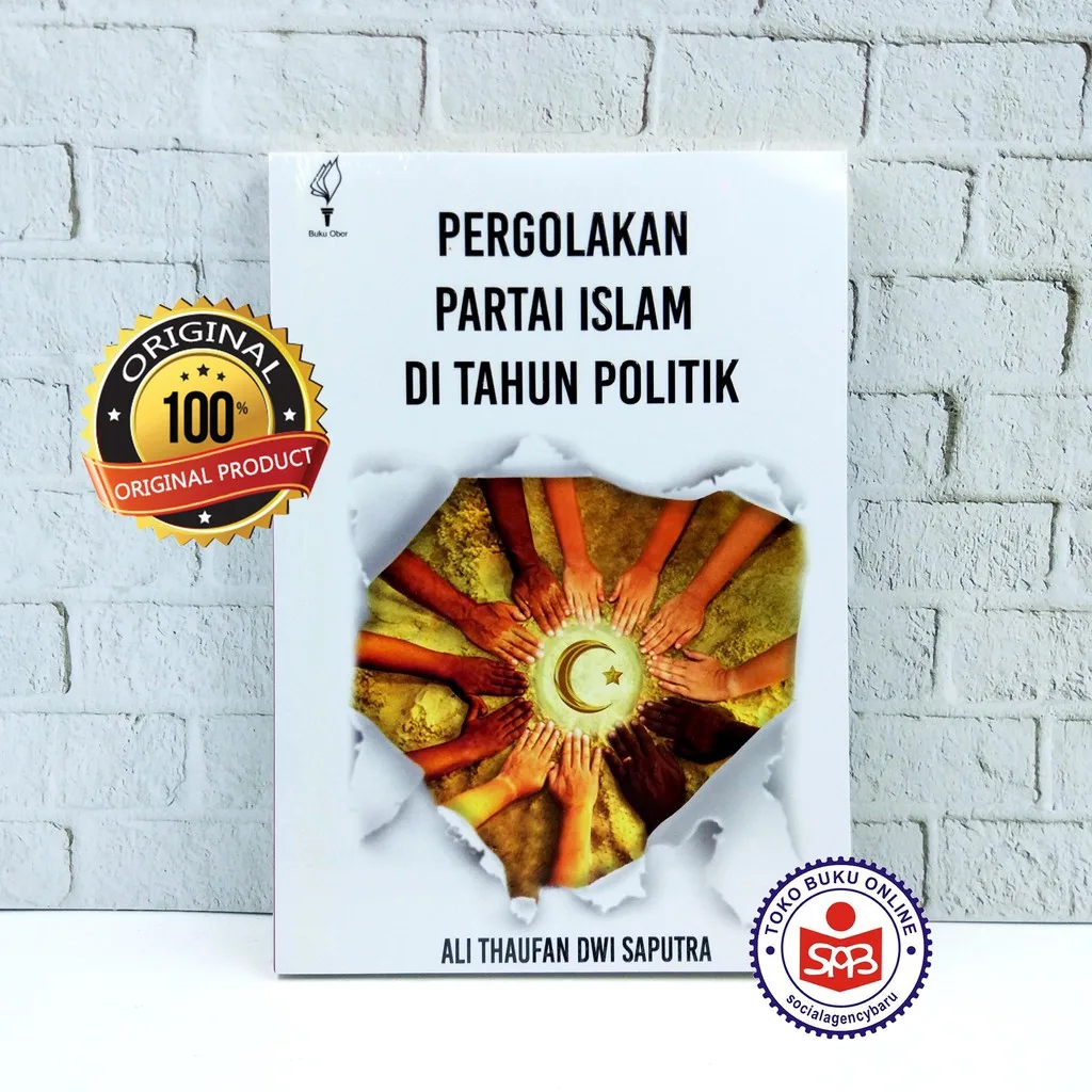 Pergolakan Partai Islam Di Tahun Politik - Ali Thaufan Dwi Saputra