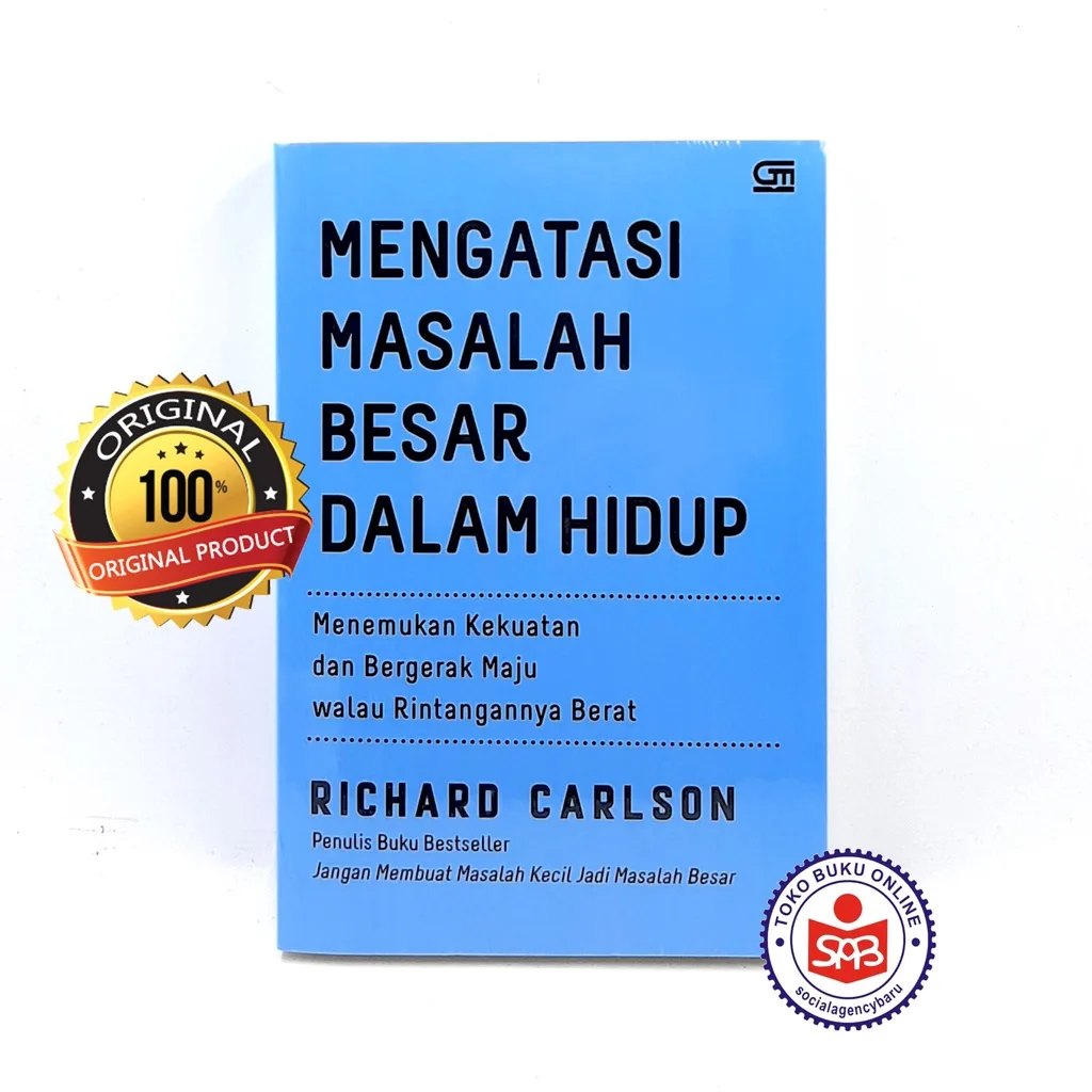 Mengatasi Masalah Besar Dalam Hidup - Richard Carlson