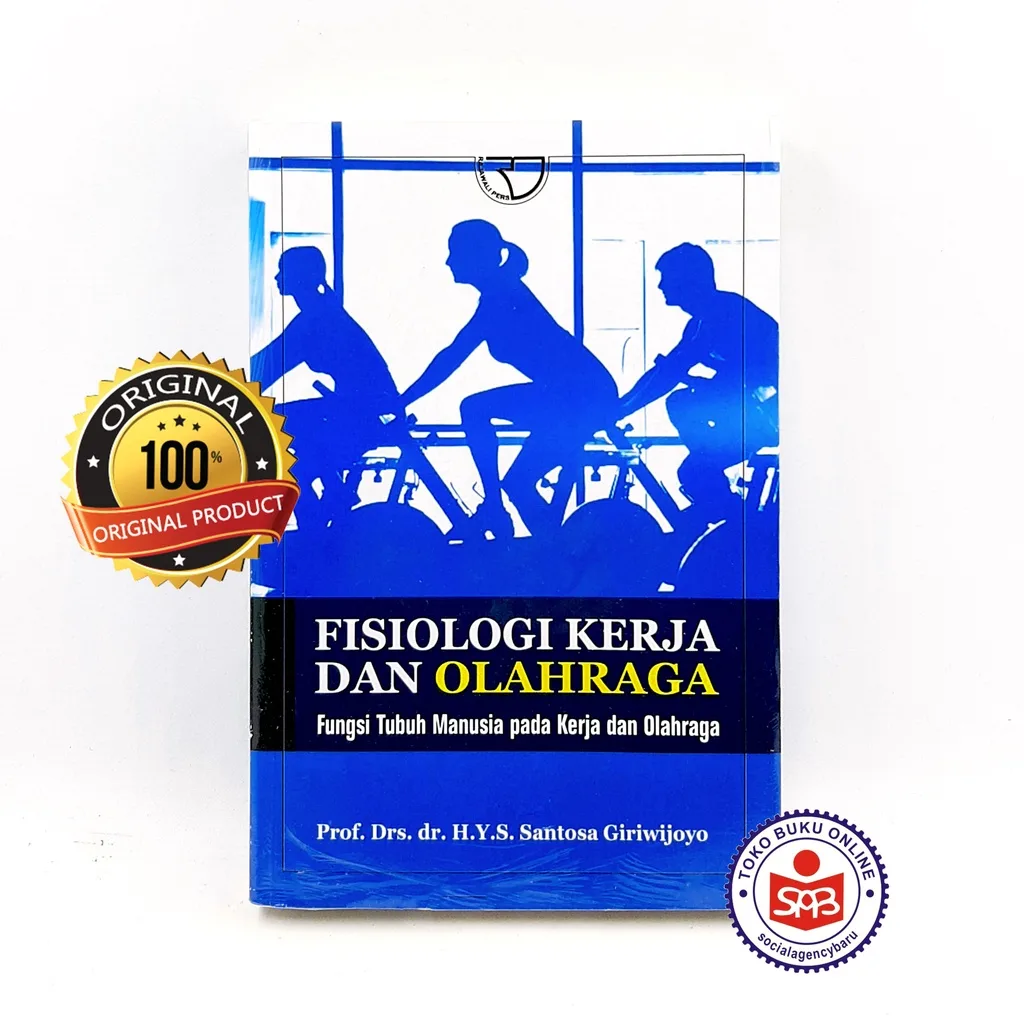Fisiologi Kerja Dan Olahraga - Santosa Giriwijoyo