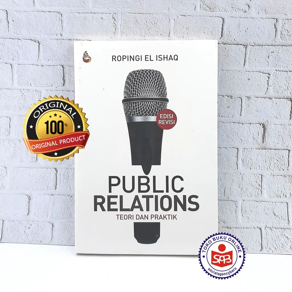 Public Relations Teori dan Praktik - Ropingi El Ishaq