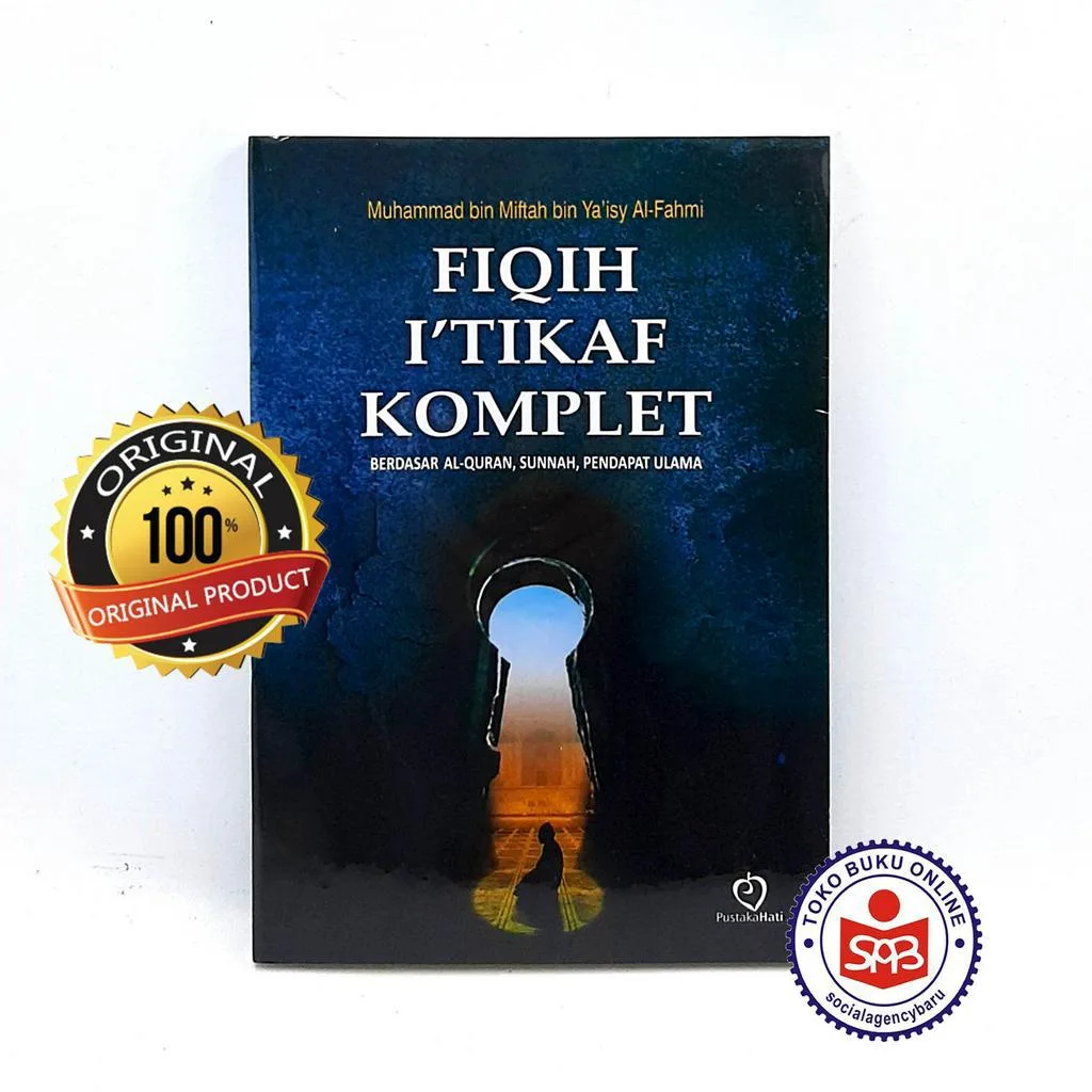 Fikih Itikaf Komplet - Muhammad bin Miftah bin Yaisy Al Fahmi