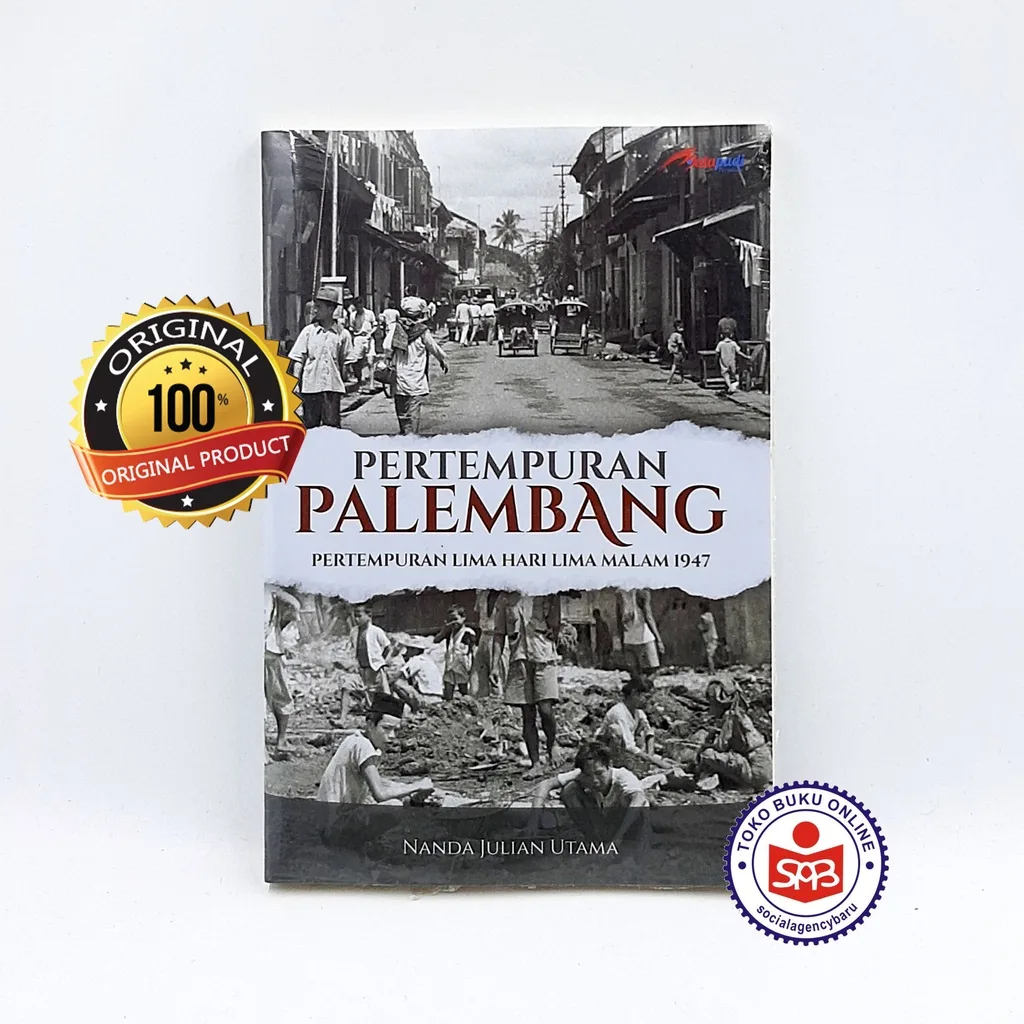 Pertempuran Palembang - Nanda Julian Utama