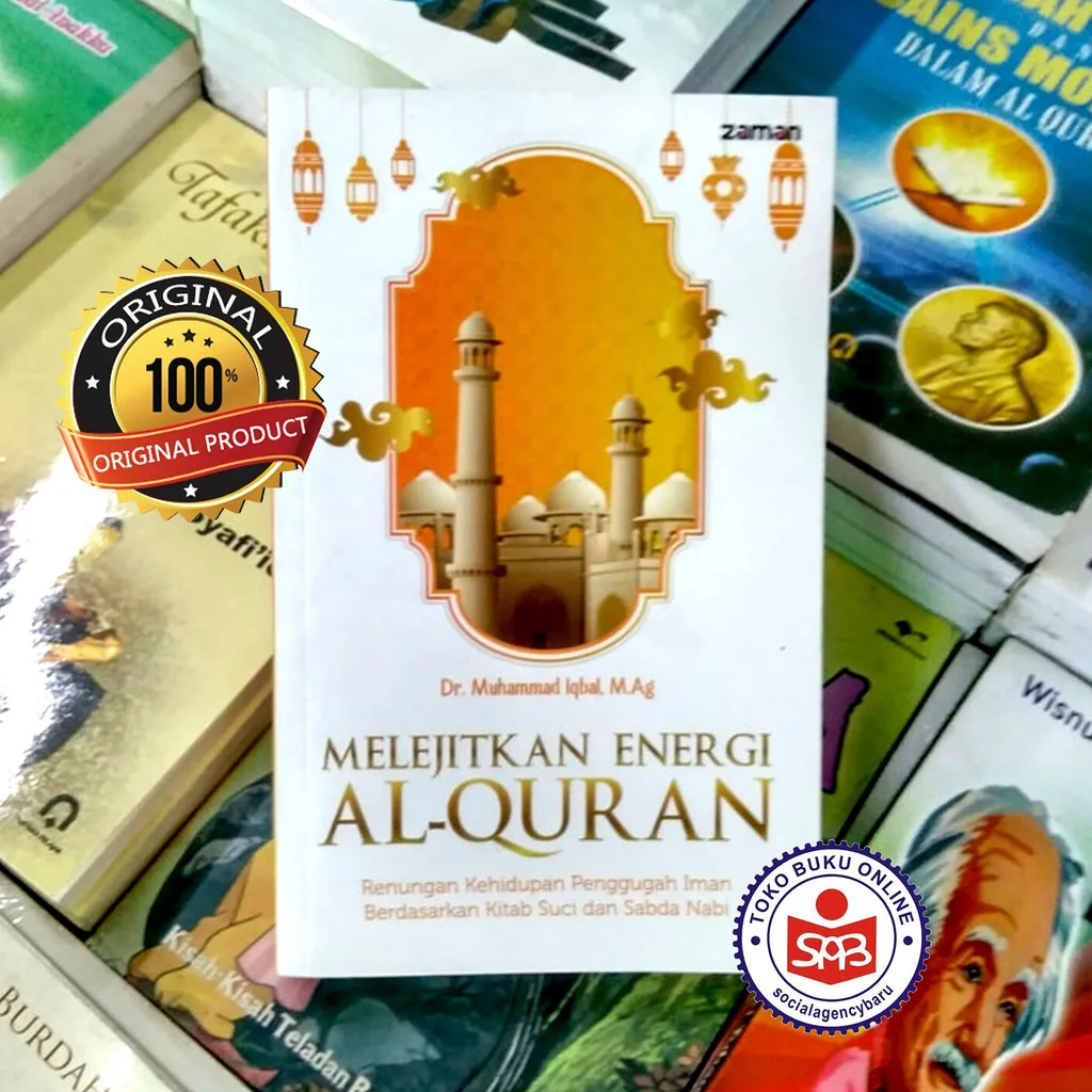 Melejitkan Energi Al Quran - Muhammad Iqbal