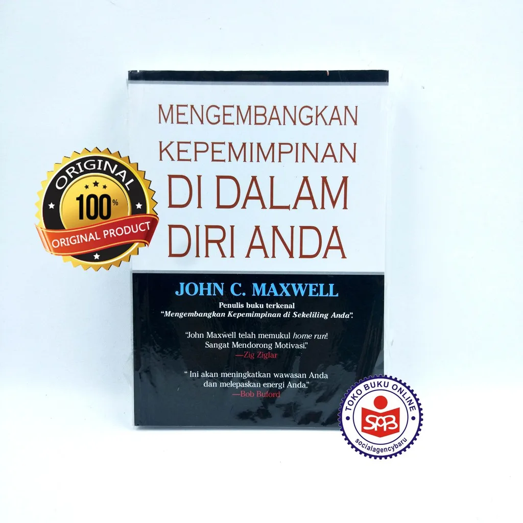 Mengembangkan Kepemimpinan Di Dalam Diri Anda - John C Maxwell