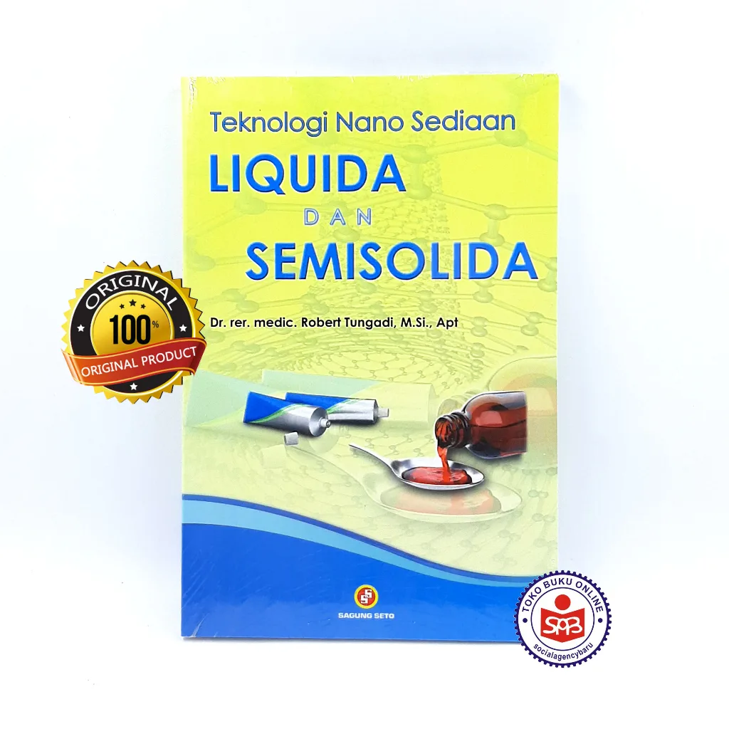 Teknologi Nano Sediaan Liquida dan Semisolida - Robert Tungadi