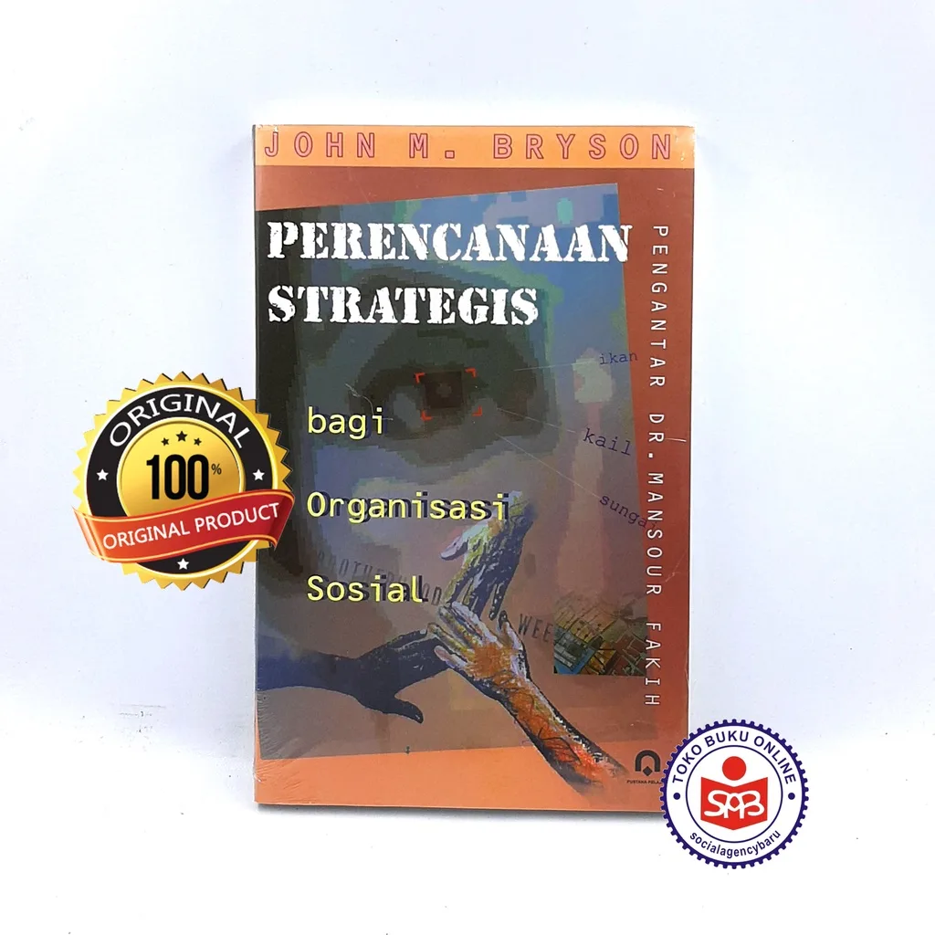 Perencanaan Strategis Bagi Organisasi Sosial - John M. Bryson