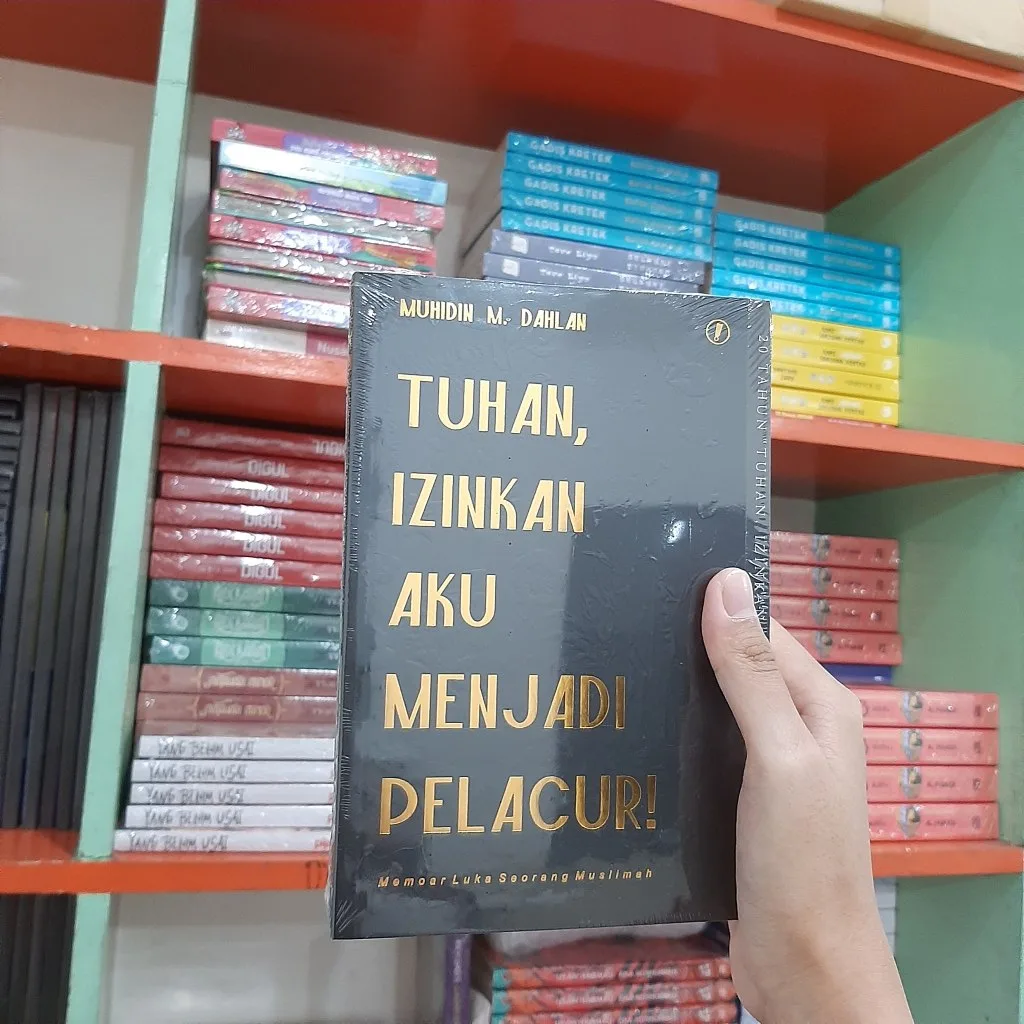 Buku Tuhan Izinkan Aku Menjadi Pelacur - Muhidin M. Dahlan