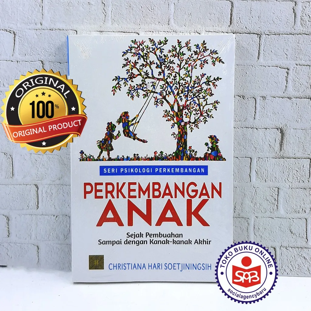 Perkembangan Anak Sejak Pembuahan - Christiana Hari Soetjiningsih
