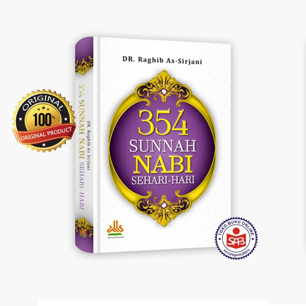 354 Sunnah Nabi Sehari Hari - Raghib As Sirjani