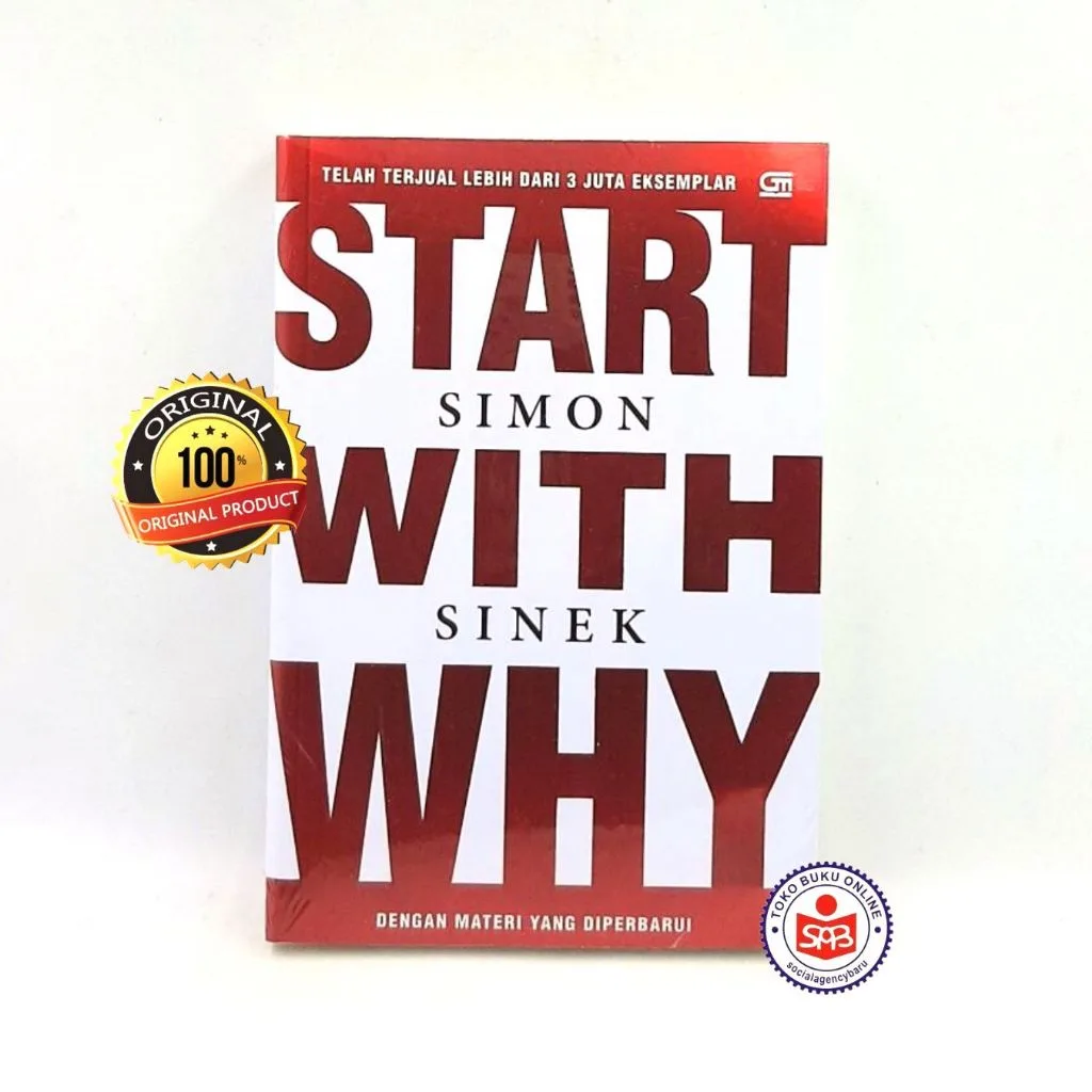 START WITH WHY Dengan Materi yang Diperbarui - Simon Sinek