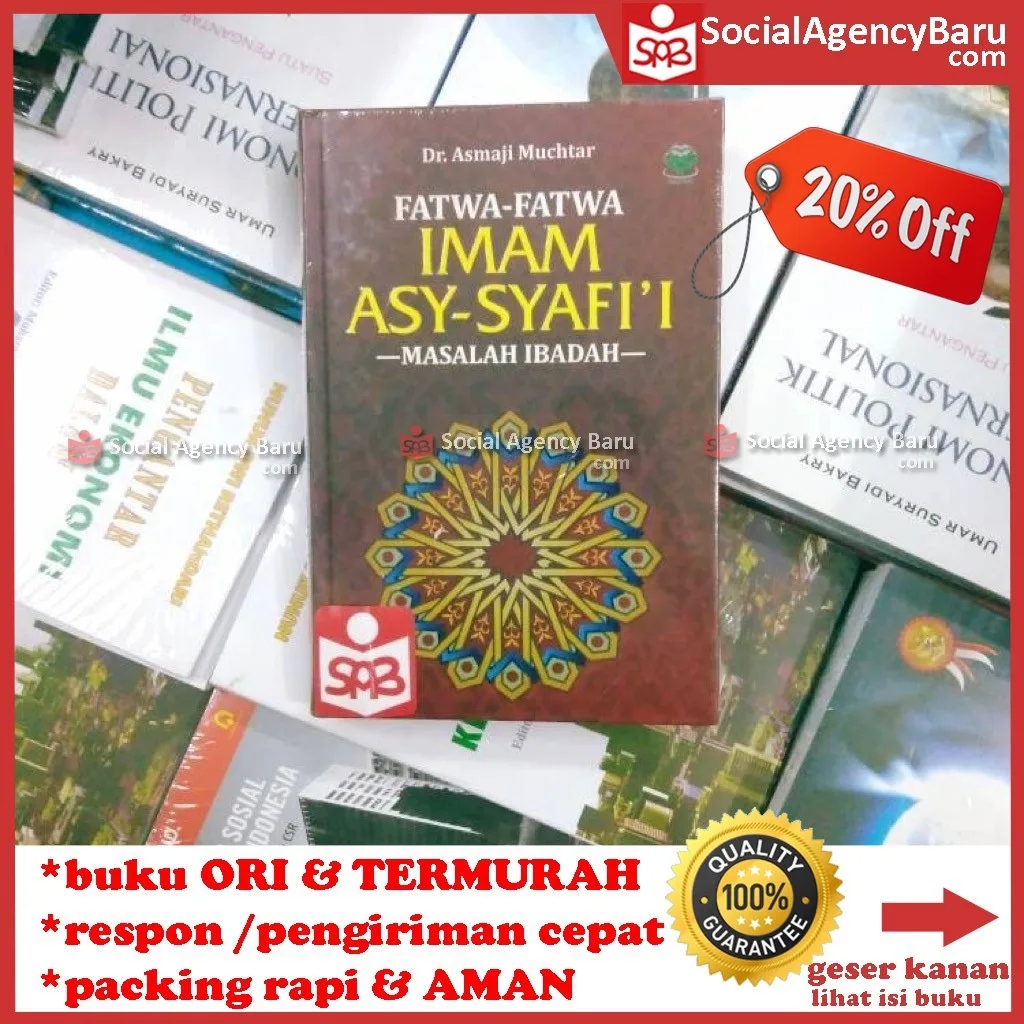 Fatwa Fatwa Imam Asy-Syafi'i Masalah Ibadah - Asmaji Muchtar