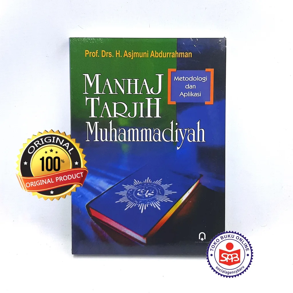 Manhaj Tarjih Muhammadiyah - Asjmuni Abdurrahman