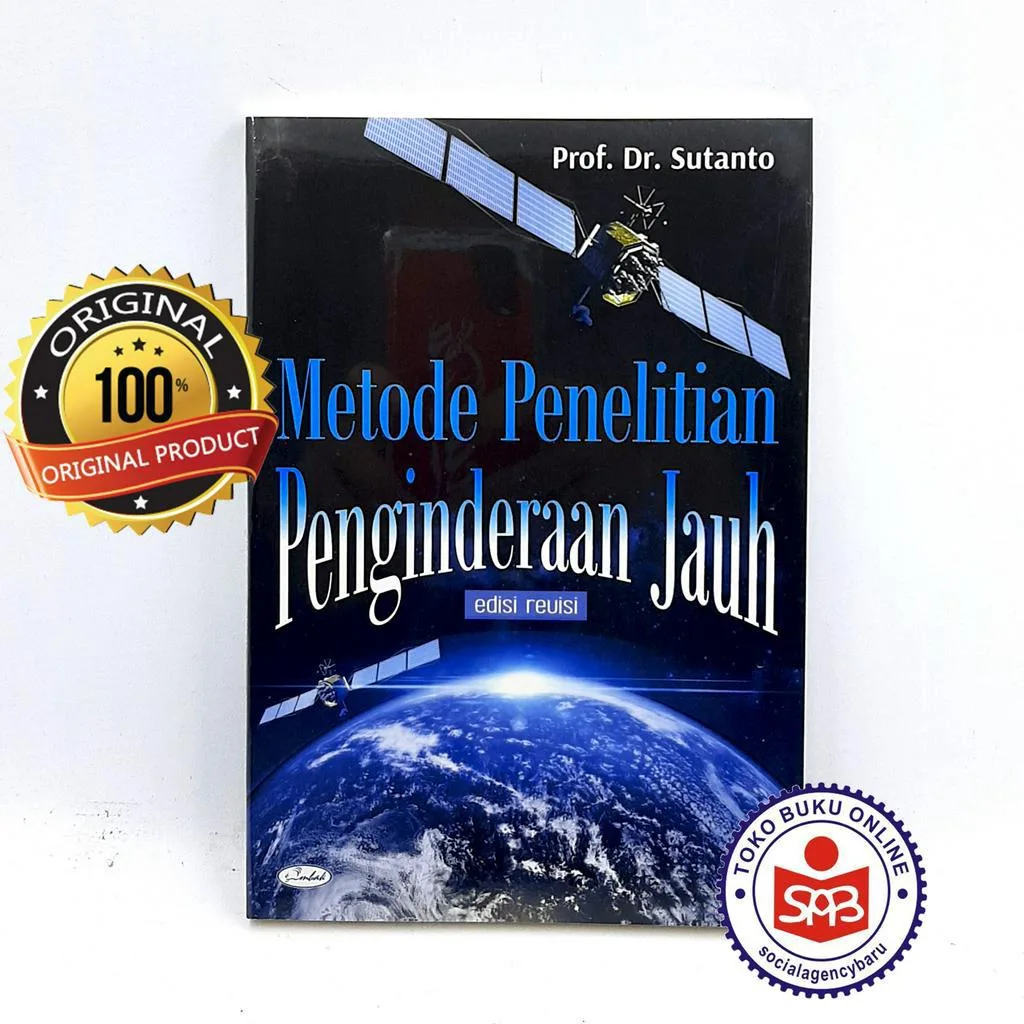 Metode Penelitian Penginderaan Jauh Edisi Revisi - Sutanto