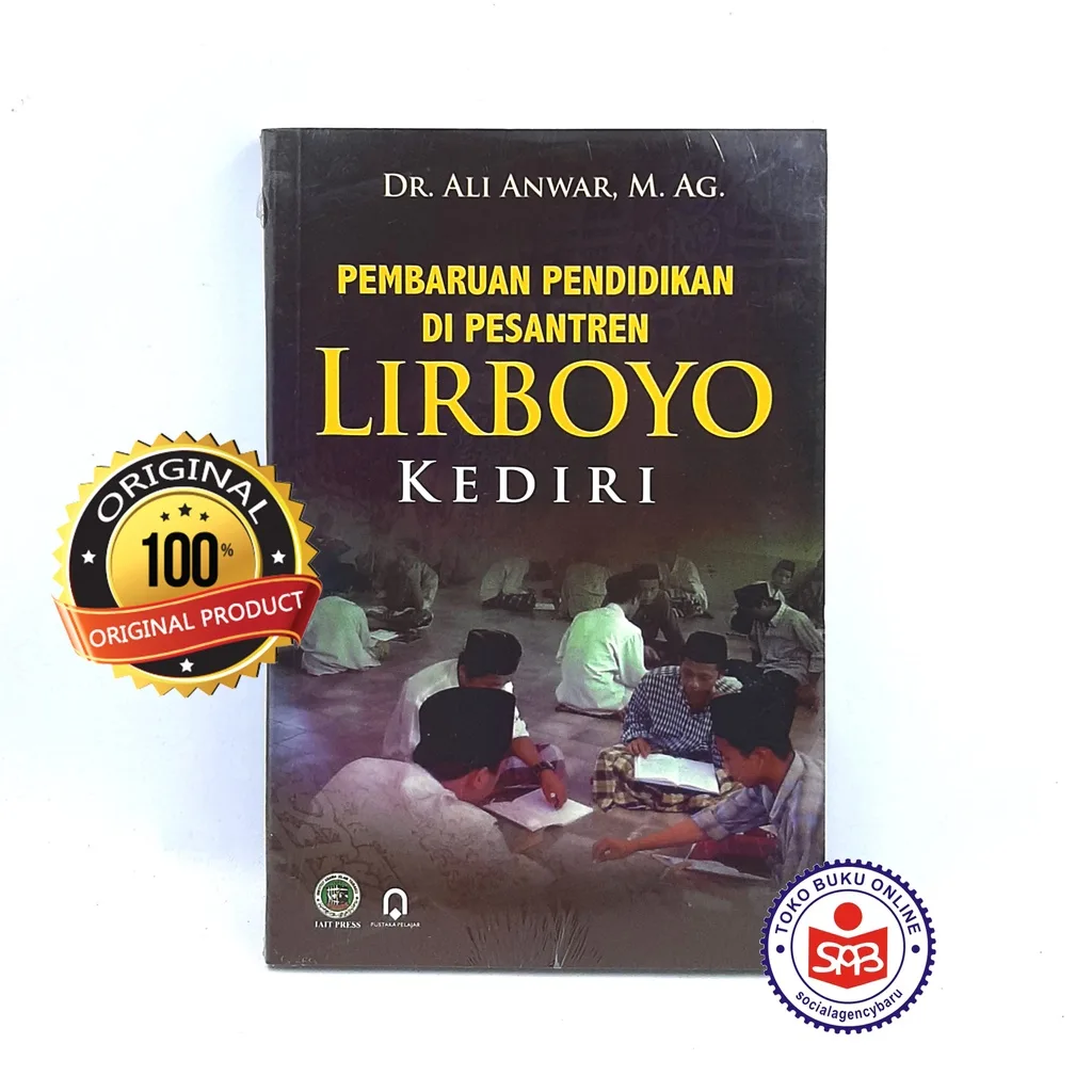 Pembaruan Pendidikan di Pesantren Lirboyo Kediri - Ali Anwar