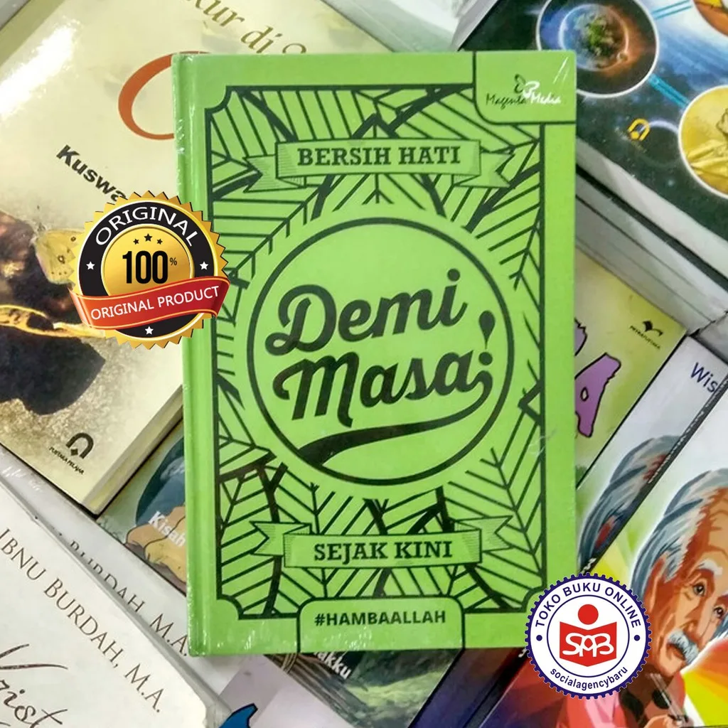 Bersih Hati Demi Masa Sejak Kini - Hamba Allah