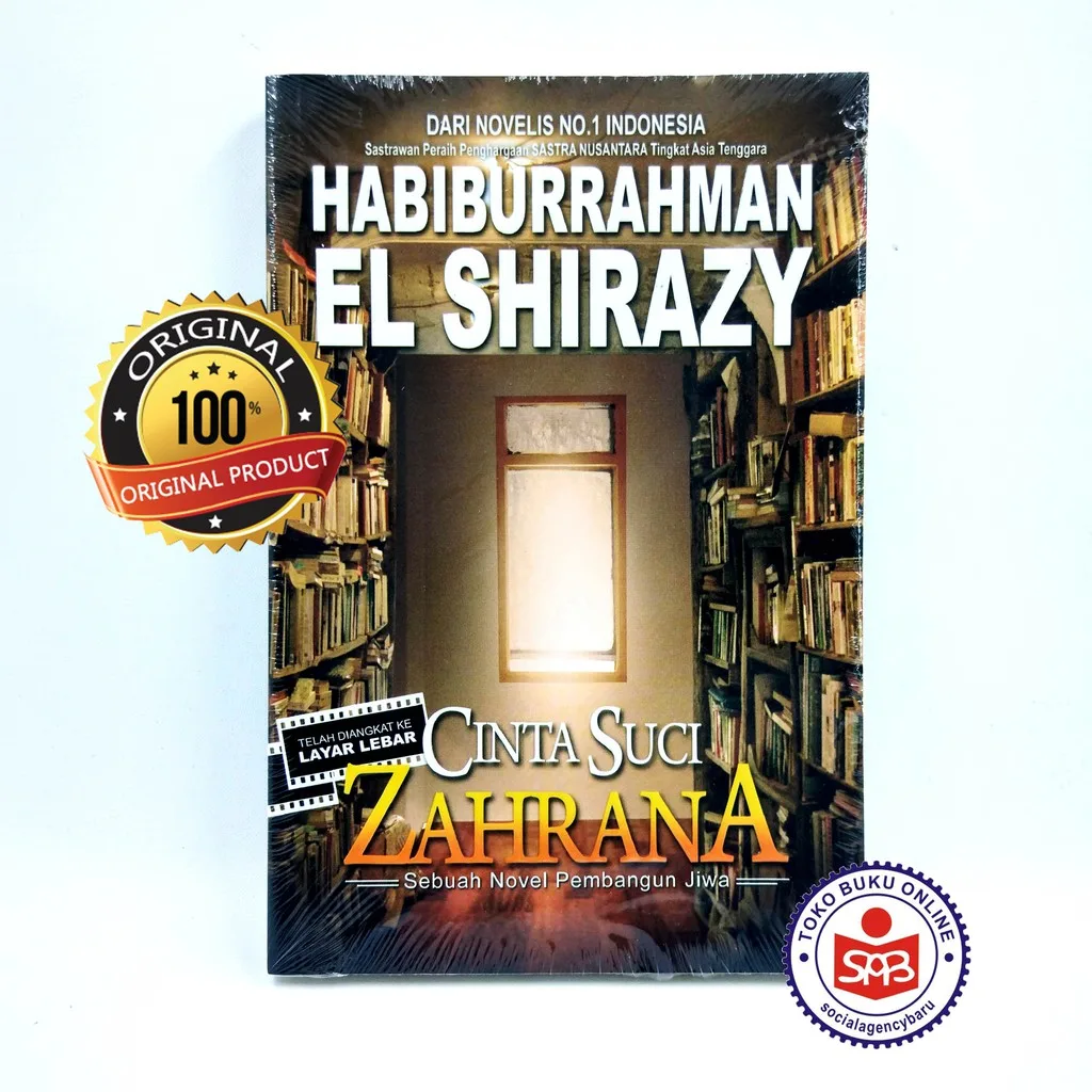 Cinta Suci Zahrana Sebuah Novel Pembangun Jiwa - Habiburahman El Shirazy