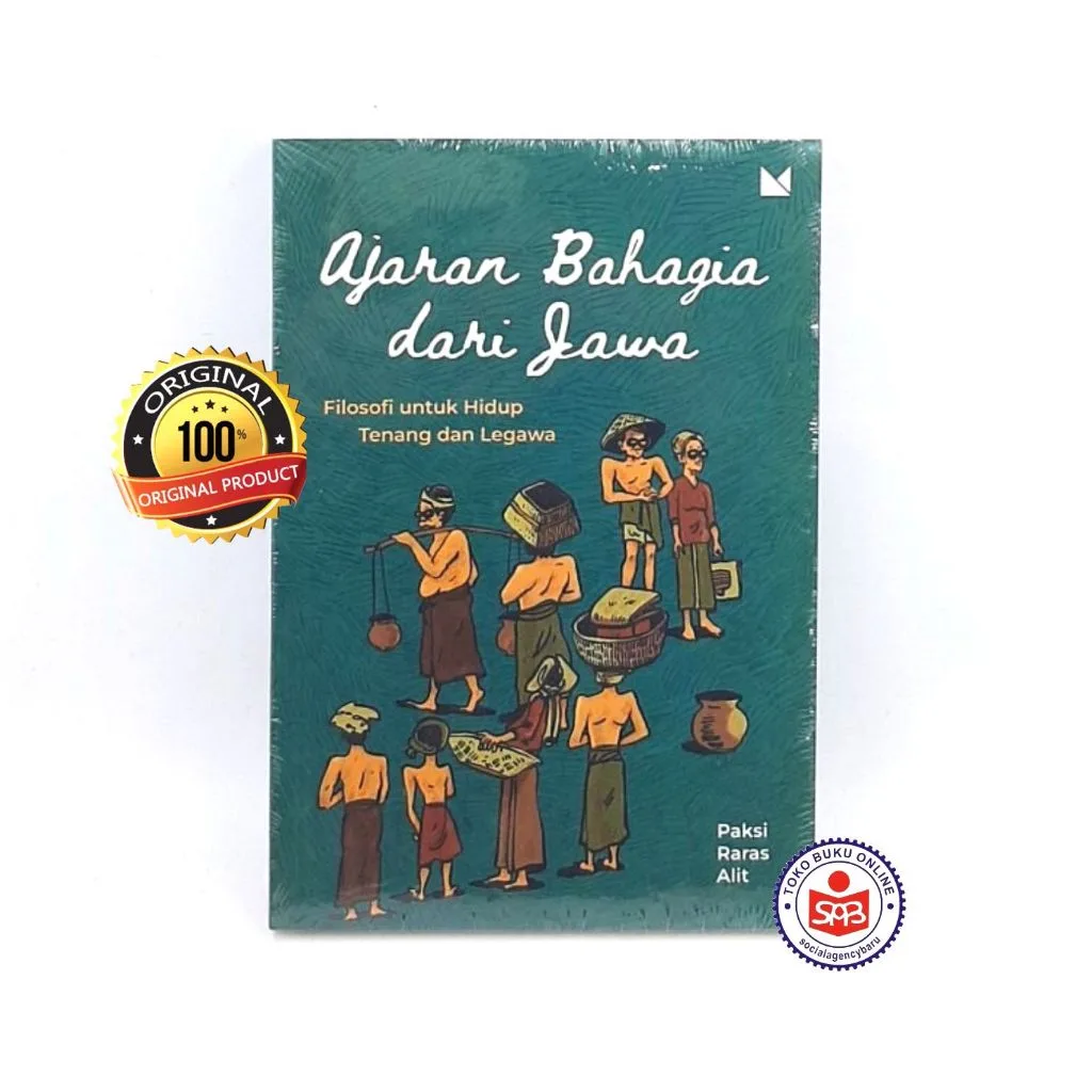 Ajaran Bahagia dari Jawa - Paksi Raras Alit