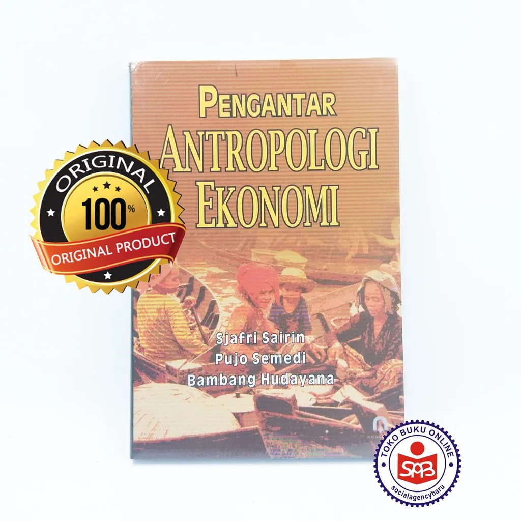 Pengantar Antropologi Ekonomi - Sjafri Sairin