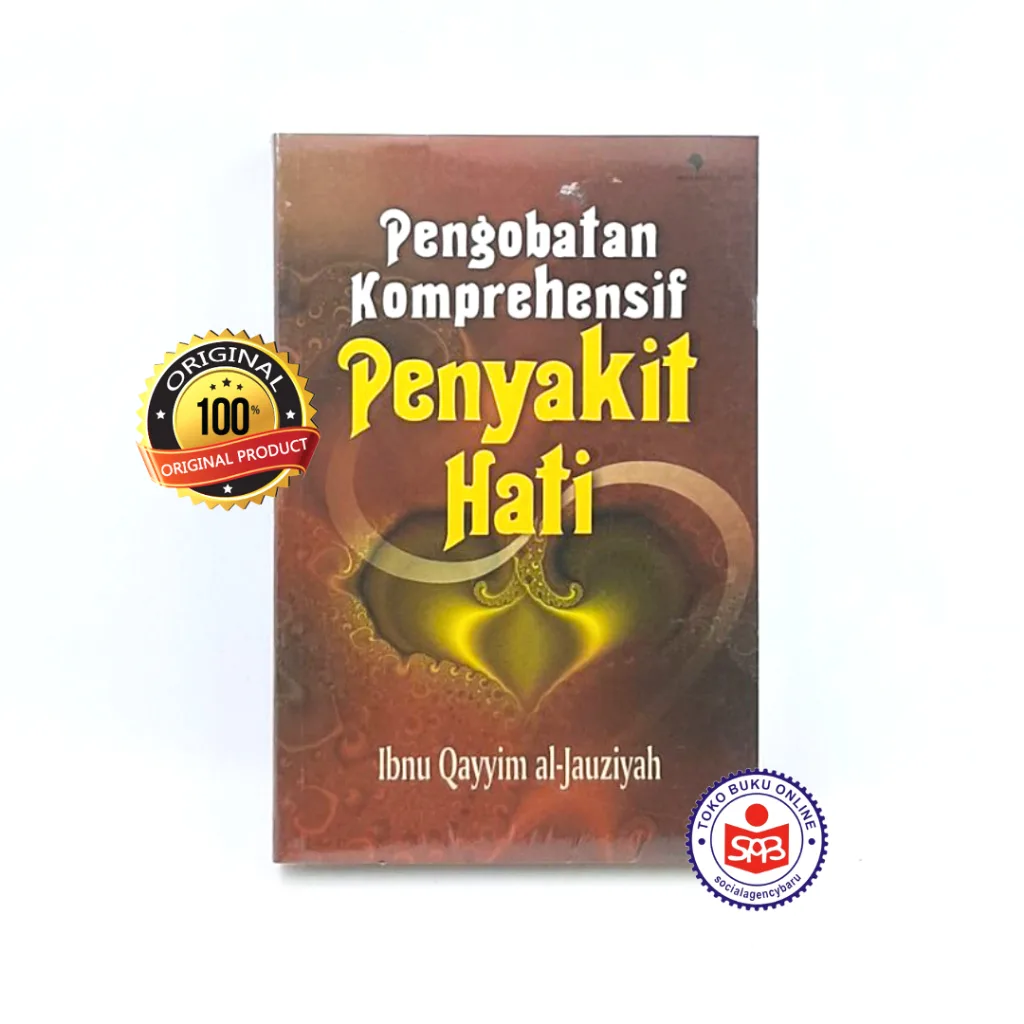 Pengobatan Komprehensif Penyakit Hati - Ibnu Qayyim Al-Jauziyah