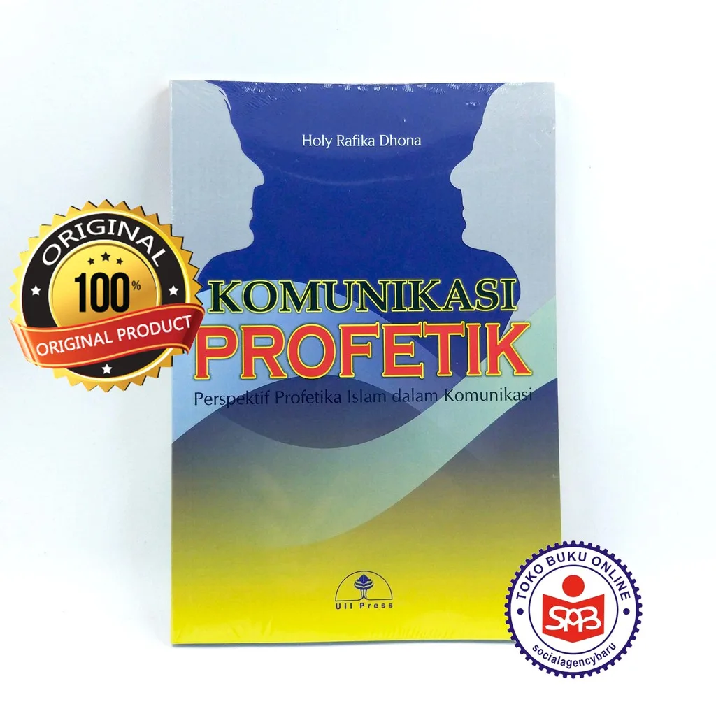 Komunikasi Profetik Perspektif Profetika Islam - Holy Rafika Dhona