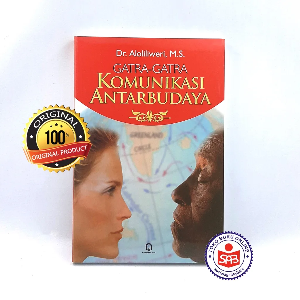 Gatra Gatra Komunikasi Antarbudaya - Alo Liliweri