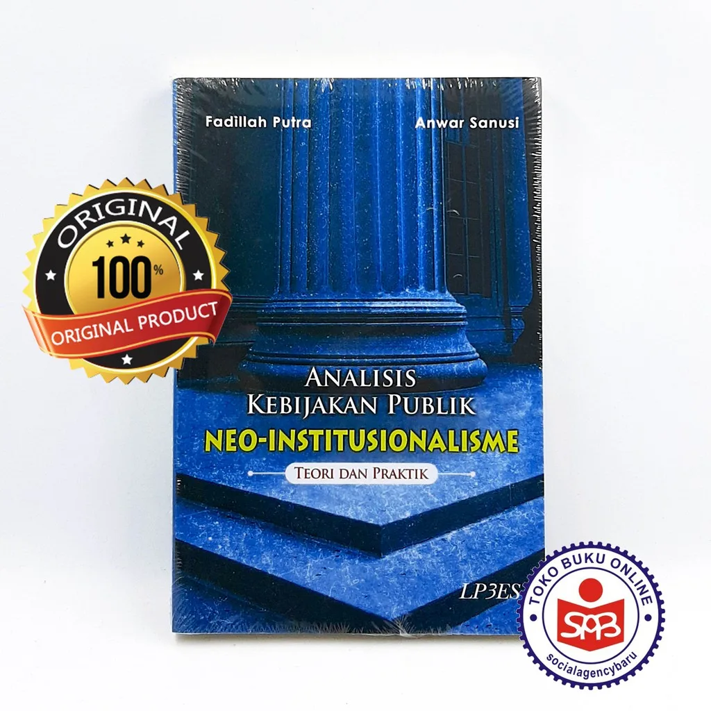 Analisis Kebijakan Publik Neo Institusionalisme - Fadillah Putra