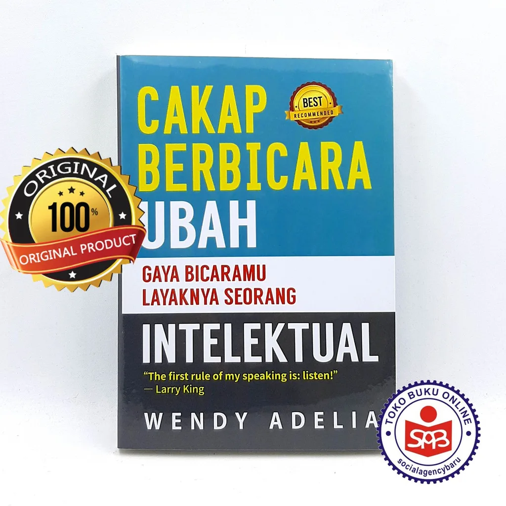 Cakap Berbicara Ubah Gaya Bicaramu Layaknya Seorang Intelektual - Wendy Adelia