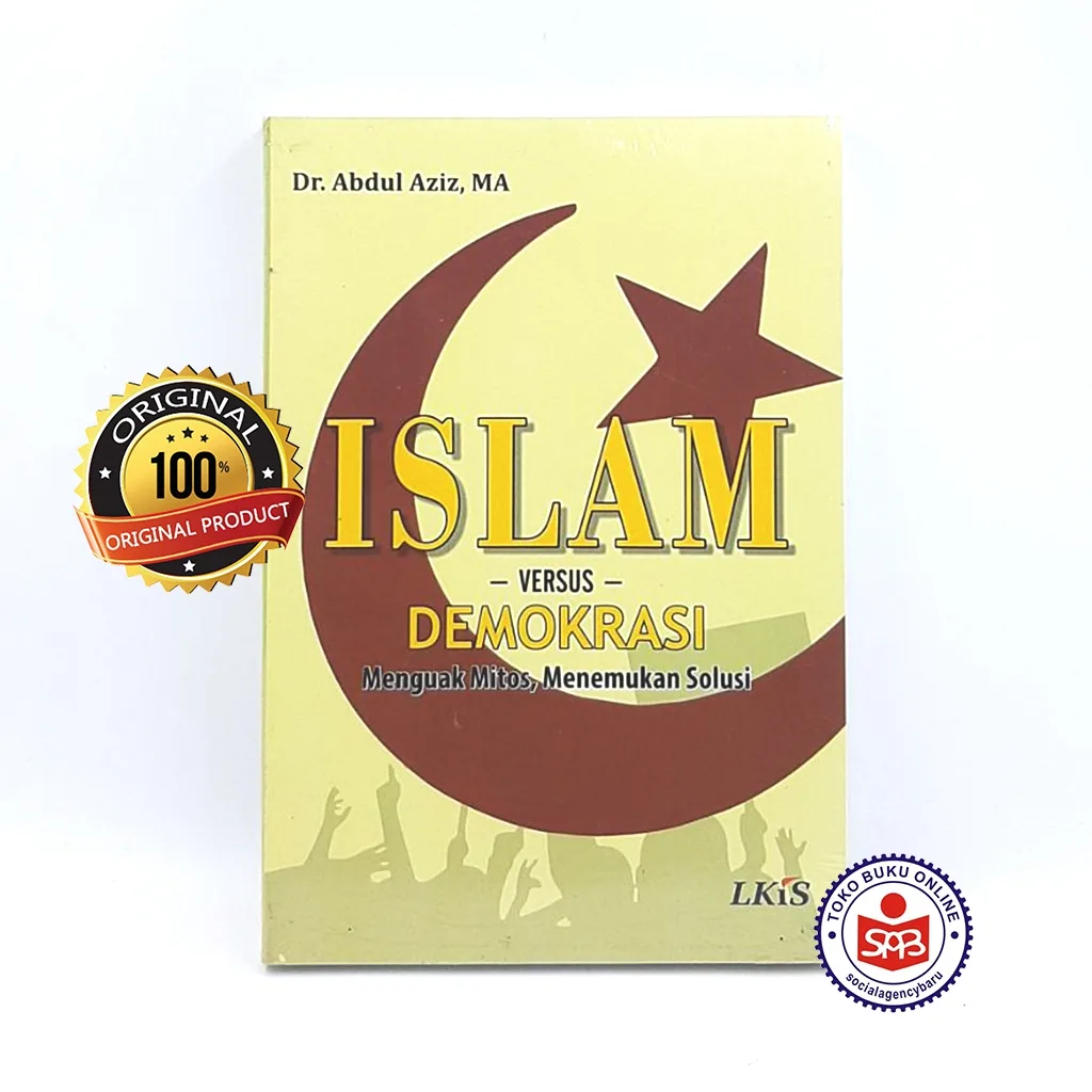 Islam Versus Demokrasi - Abdul Aziz