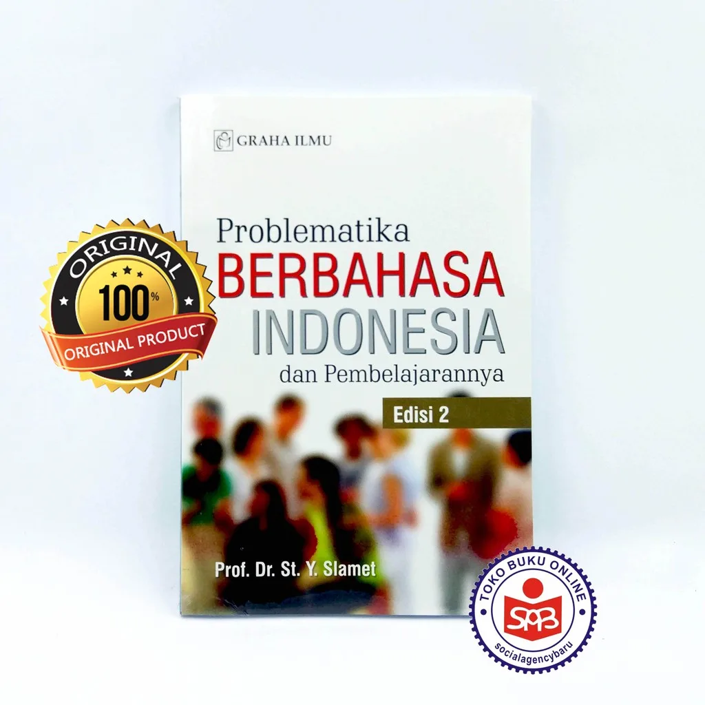 Problematika Berbahasa Indonesia Dan Pembelajarannya - Slamet
