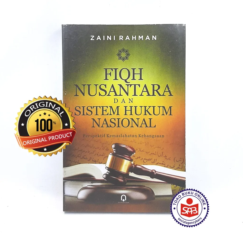 Fiqh Nusantara dan Sistem Hukum Nasional - Zaini Rahman