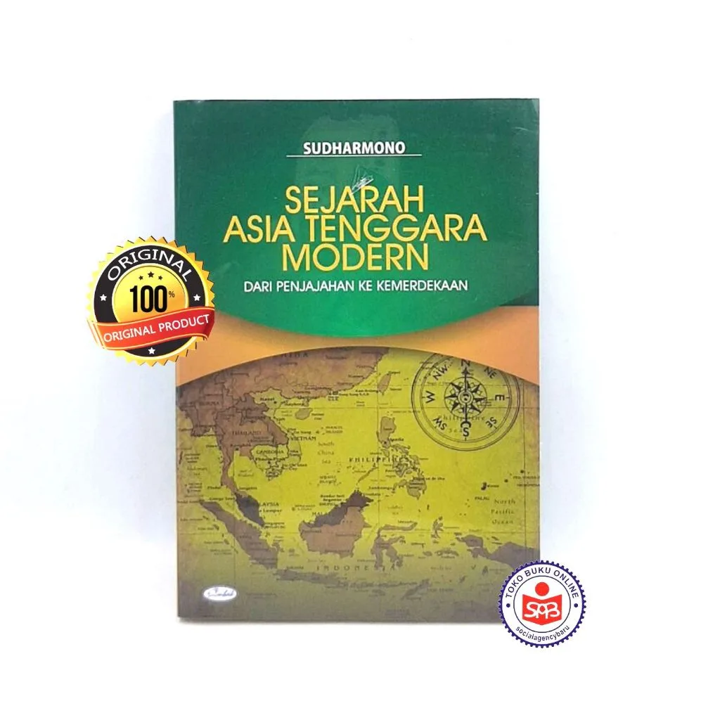 Sejarah Asia Tenggara Modern Dari Penjajahan - Sudharmono