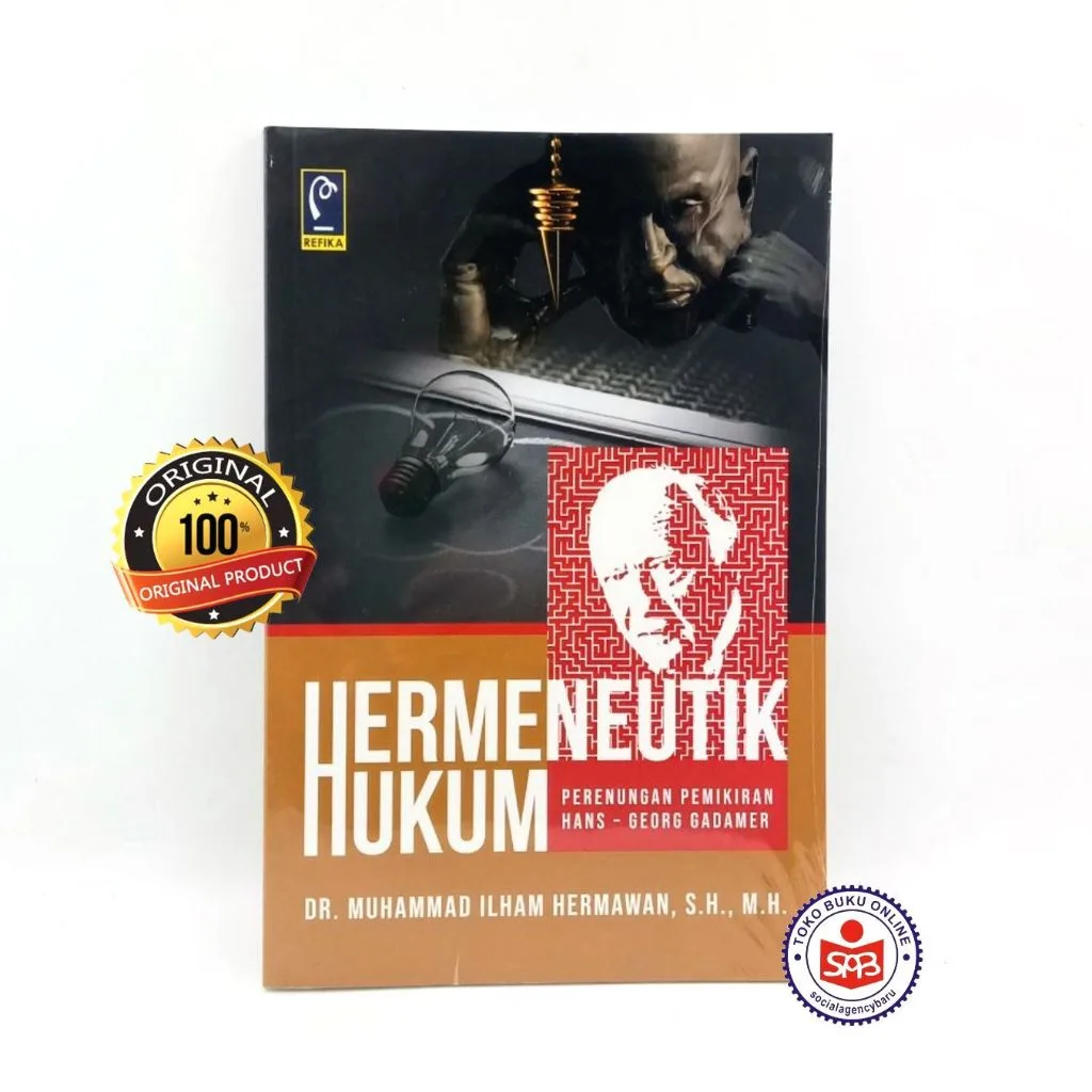 Hermeneutik Hukum Perenungan Pemikiran Hans Georg Gadamer - Muhammad Ilham Hermawan