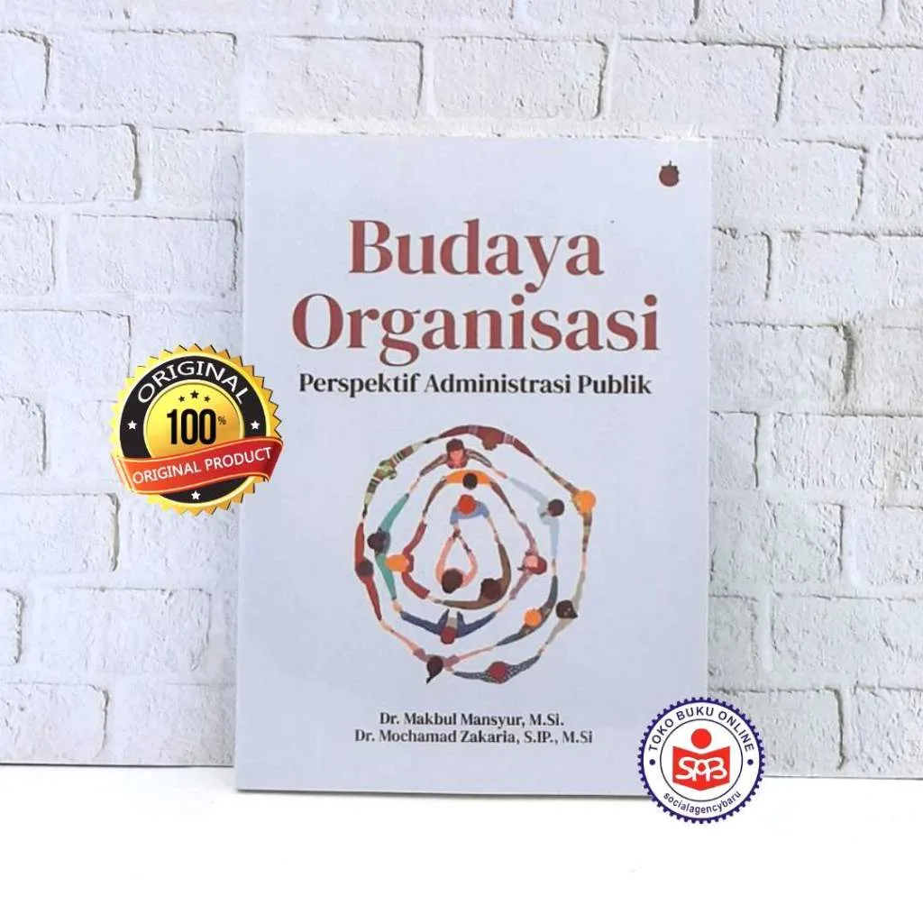 Budaya Organisasi Perspektif Administrasi Publik - Makbul Mansyur