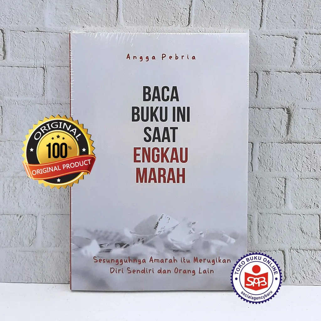 Baca Buku Ini Saat Engkau Marah - Angga Pebria