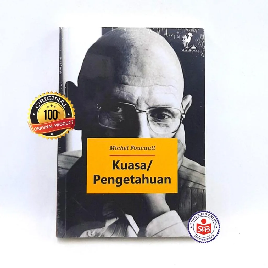 Kuasa Pengetahuan - Michel Foucault - Power Knowledge