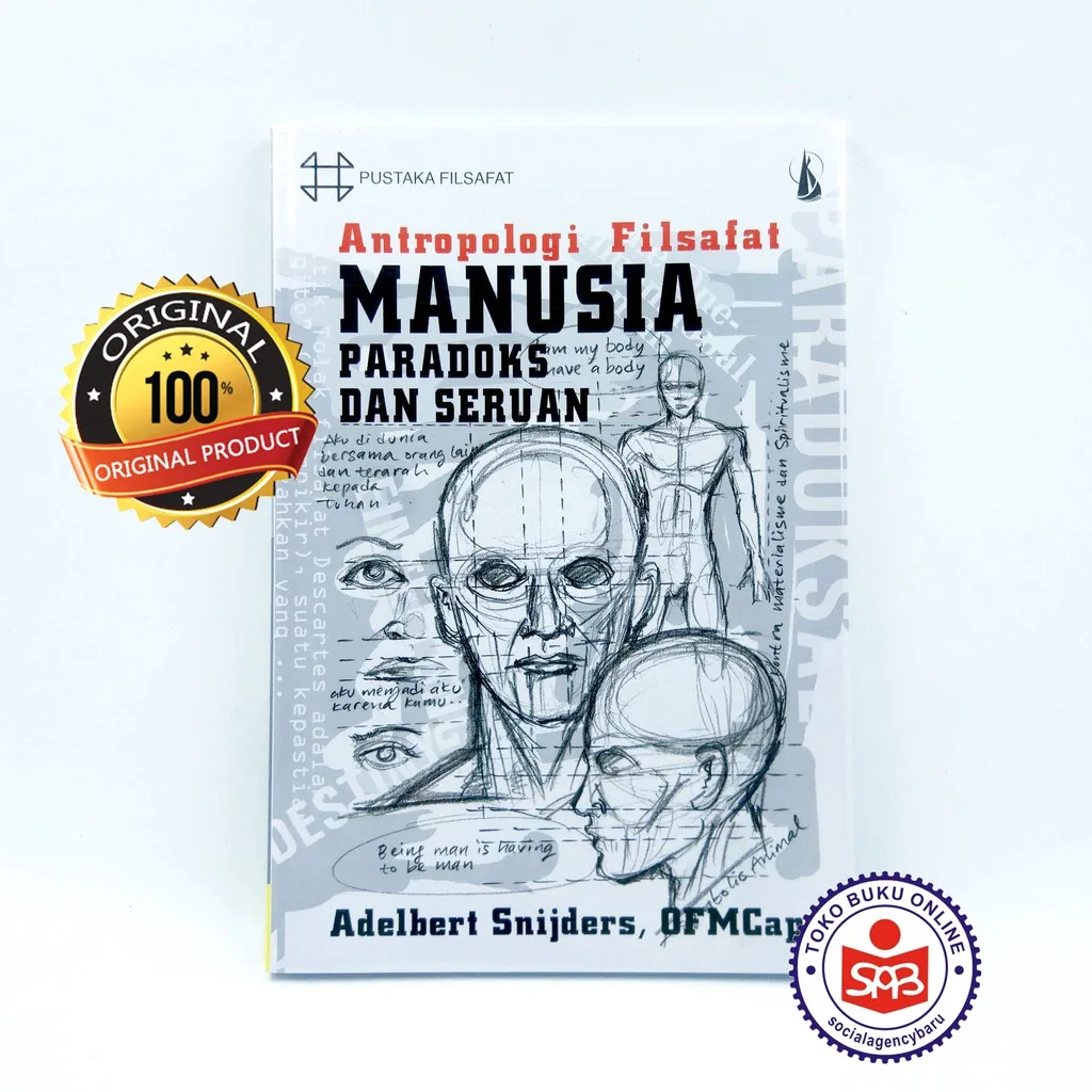 Antropologi Filsafat Manusia Paradoks Dan Seruan - Adelbert Snijders