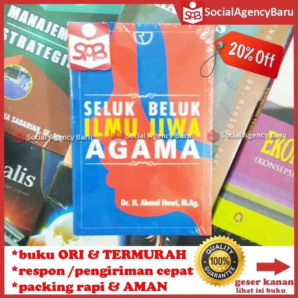 Seluk Beluk Ilmu Jiwa Agama - Akmal Hawi