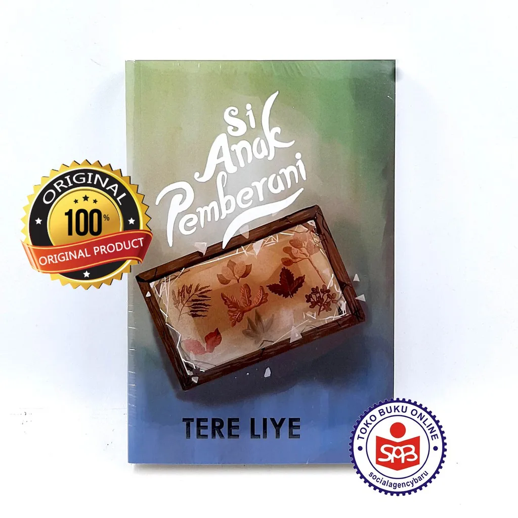 Si Anak Pemberani - Tere Liye
