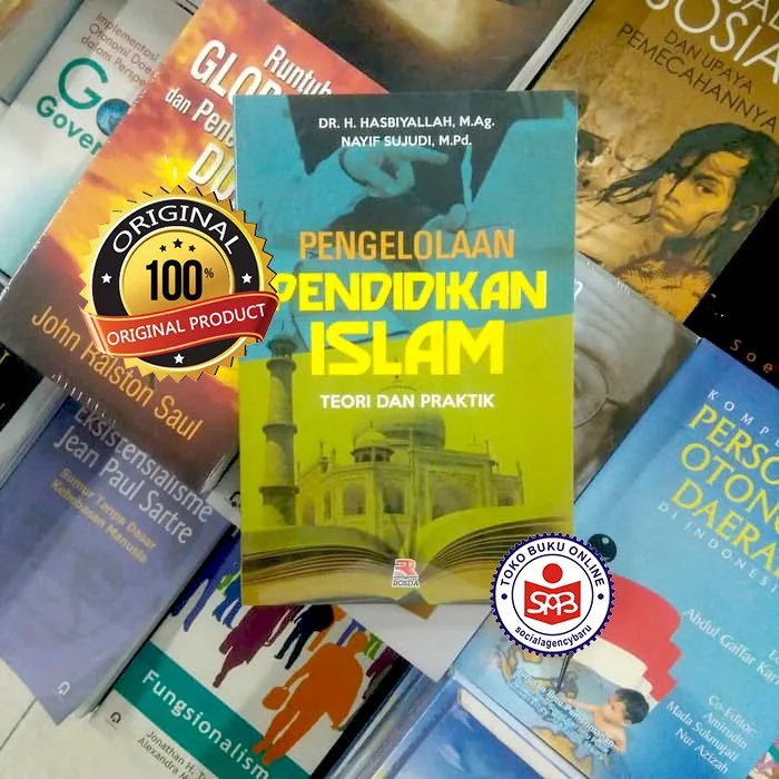 Pengelolaan Pendidikan Islam Teori Dan Praktik - Hasbiyallah